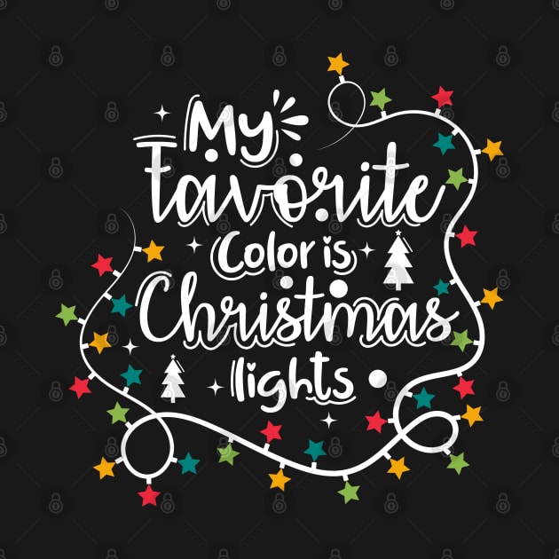 My favorite color is christmas lights Funny Christmas gift by BadDesignCo