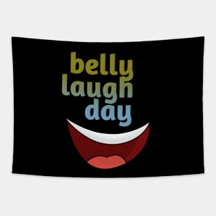 Belly laugh day Tapestry