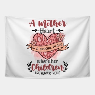 Mother Heart is a Special Place Tapestry