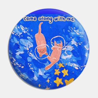 come along with me Pin