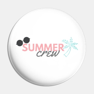 Summer Crew Pin