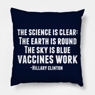 Vaccines Work Pillow