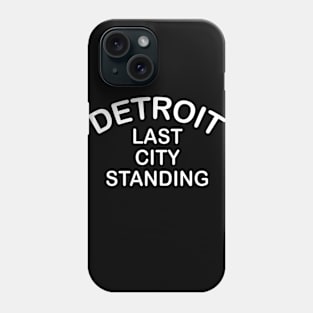 Detroit Last City Standing White Phone Case