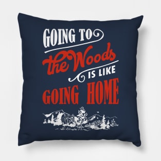 Going to the Woods - hiking hiker hike mountain forest outdoors nature camping Pillow