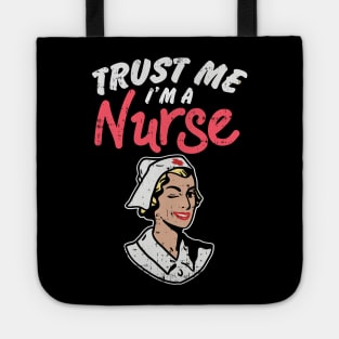 Trust me I'm a Nurse Tote