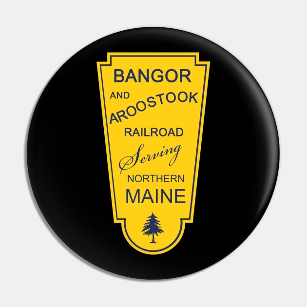 Bangoor and Aroostook Railroad Pin by Railway Tees For All