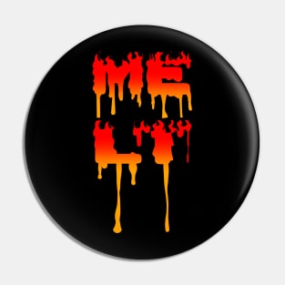 Melt Pin