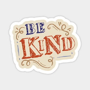 Be kind Magnet