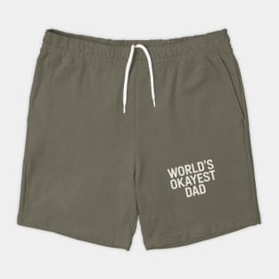 World's Okayest Dad Shorts