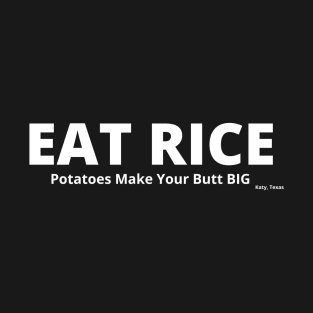 Eat Rice T-Shirt