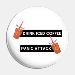 drink iced coffee panic attack Pin