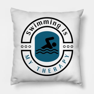 Swimming is my therapy funny motivational design Pillow