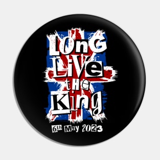 King Charles III Coronation Long Live the King Punk Pin