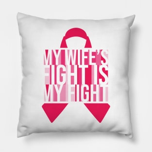 My Wife - Breast Cancer Awareness Pillow