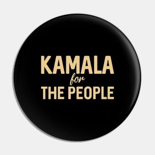 Kamala for the people Pin