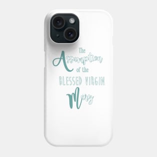 The Assumption of the Blessed Virgin Mary - the Dormition of the Most Holy Mother of God Phone Case