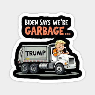 Trump rides in garbage truck Magnet