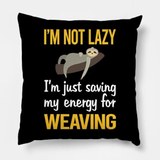 Saving Energy For Weaving Pillow