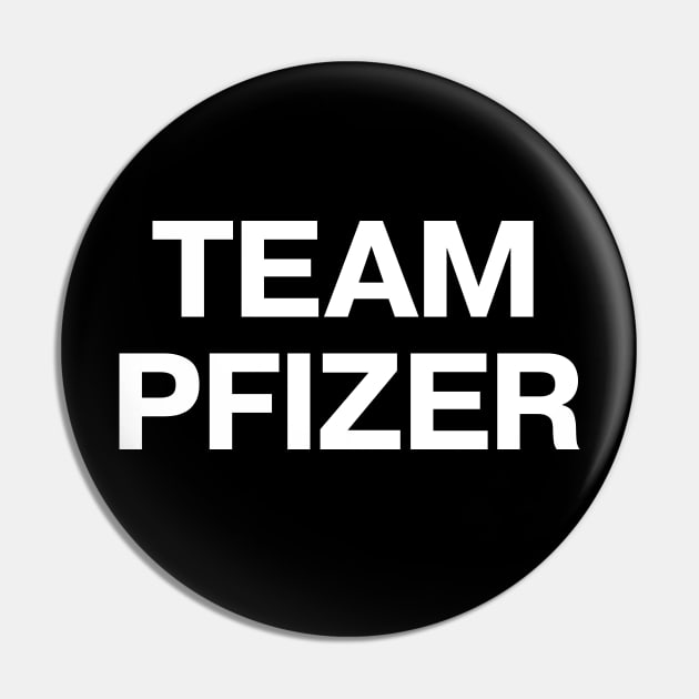 Vaccine pride: TEAM PFIZER - fully vaxxed! Pin by TheBestWords