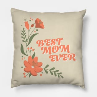 Best Mom Ever Pillow