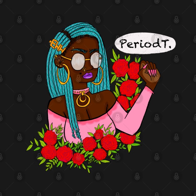 Periodt by EwwGerms