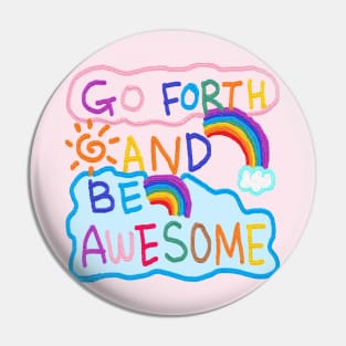 go forth and be awesome, OIL PAINTING Pin