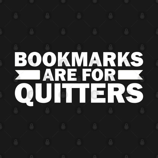 Bookmarks are for Quitters by teestaan