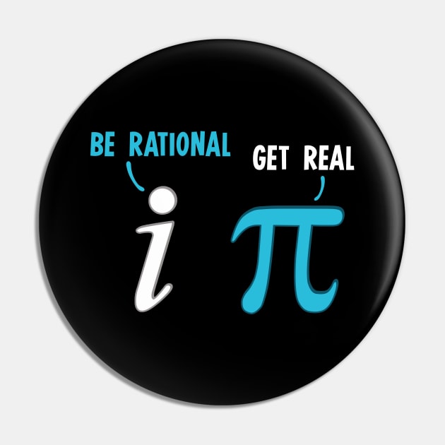 Be Rational Get Real Funny Math Joke Stats Pun Pin by theperfectpresents