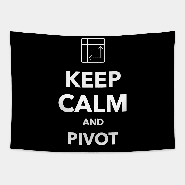 Keep Calm and Pivot Tapestry by Life of an Accountant