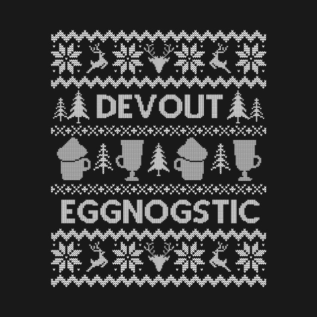 Ugly Christmas Sweater Devout Eggnostic Eggnog by HolidayoftheWeek