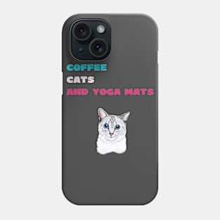 Coffee cats and yoga mats funny yoga and cat drawing Phone Case