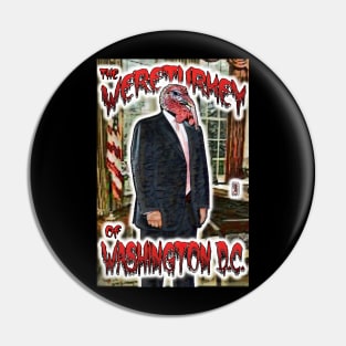 The Wereturkey Of Washington D.C. Pin