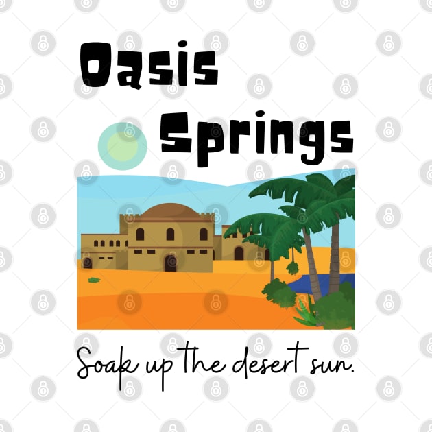 Oasis Springs by Slightly Unhinged