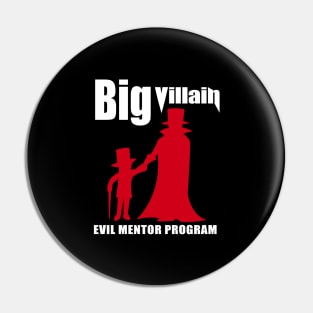 Big Villain Mentor Program Pin