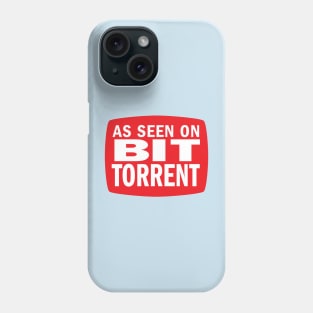 As seen on BitTorrent Phone Case