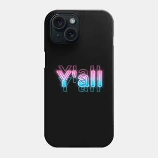 y'all Phone Case