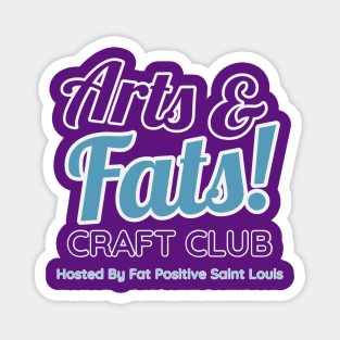 Arts And Fats Craft Club Magnet