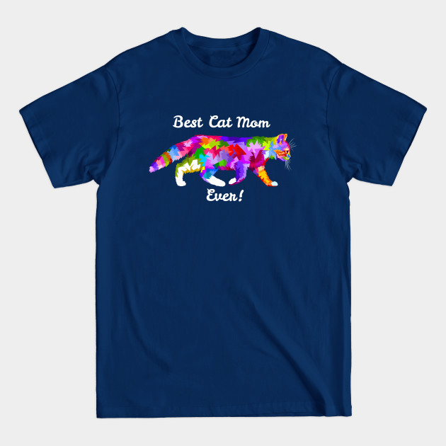 Discover Best Cat Mom Ever! Pop Art - Best Cat Mom Ever Pop Art - T-Shirt