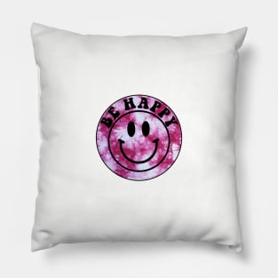 Pink Tie Dye Be Happy Pillow