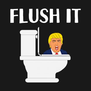 Flush it Toilet Trump for impeachment T-Shirt