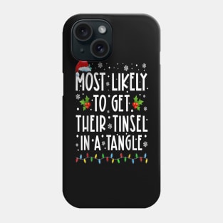 Most Likely To Get Their Tinsel In A Tangle Christmas Lights Phone Case