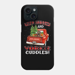 Warm Snuggles And Yorkie Cuddles Truck Tree Christmas Gift Phone Case