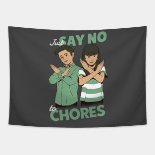 Just Say No to Chores Tapestry