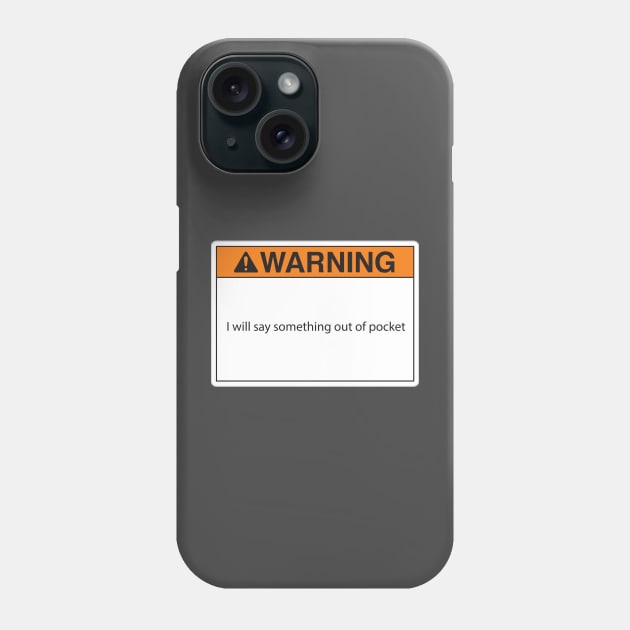 Warning label Phone Case by Squid's Store