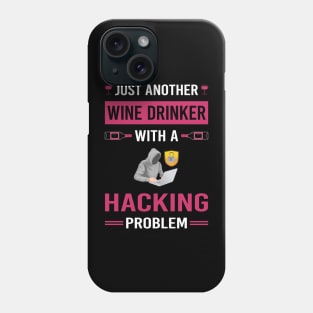 Wine Drinker Hacking Hack Hacker Phone Case