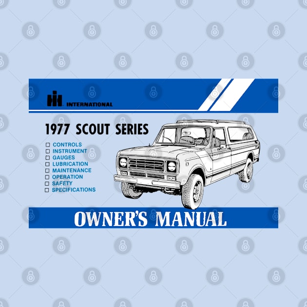 1977 INTERNATIONAL SCOUT - owners manual by Throwback Motors