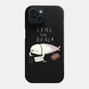 seal the deal Phone Case