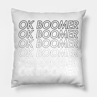 OK Boomer fade to white Pillow