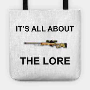 It's all about the lore Tote