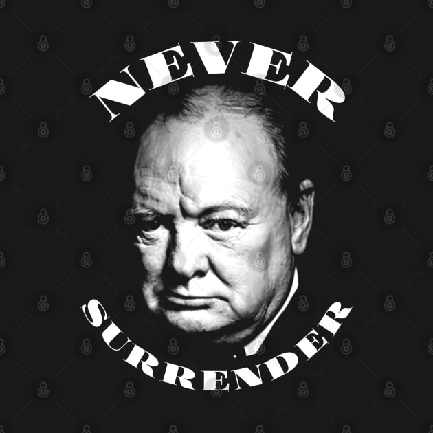 Winston Churchill - Never Surrender by Distant War